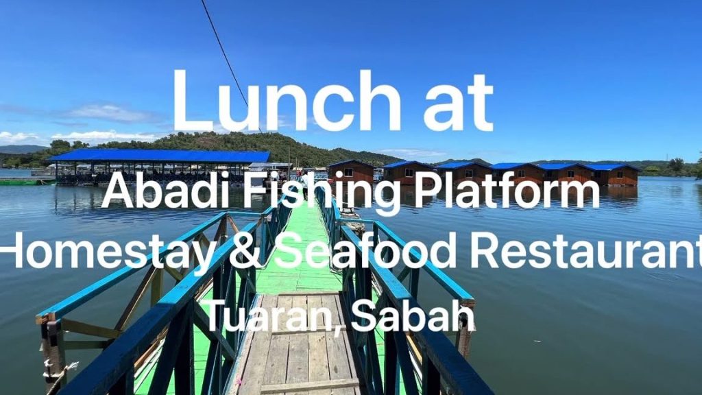 ABADI SEAFOOD RESTAURANT HOMESTAY & FISHING PLATFORM, TUARAN KOTA KINABALU SABAH 1 abadi seafood restaurant homestay fishing platform tuaran kota kinabalu sabah